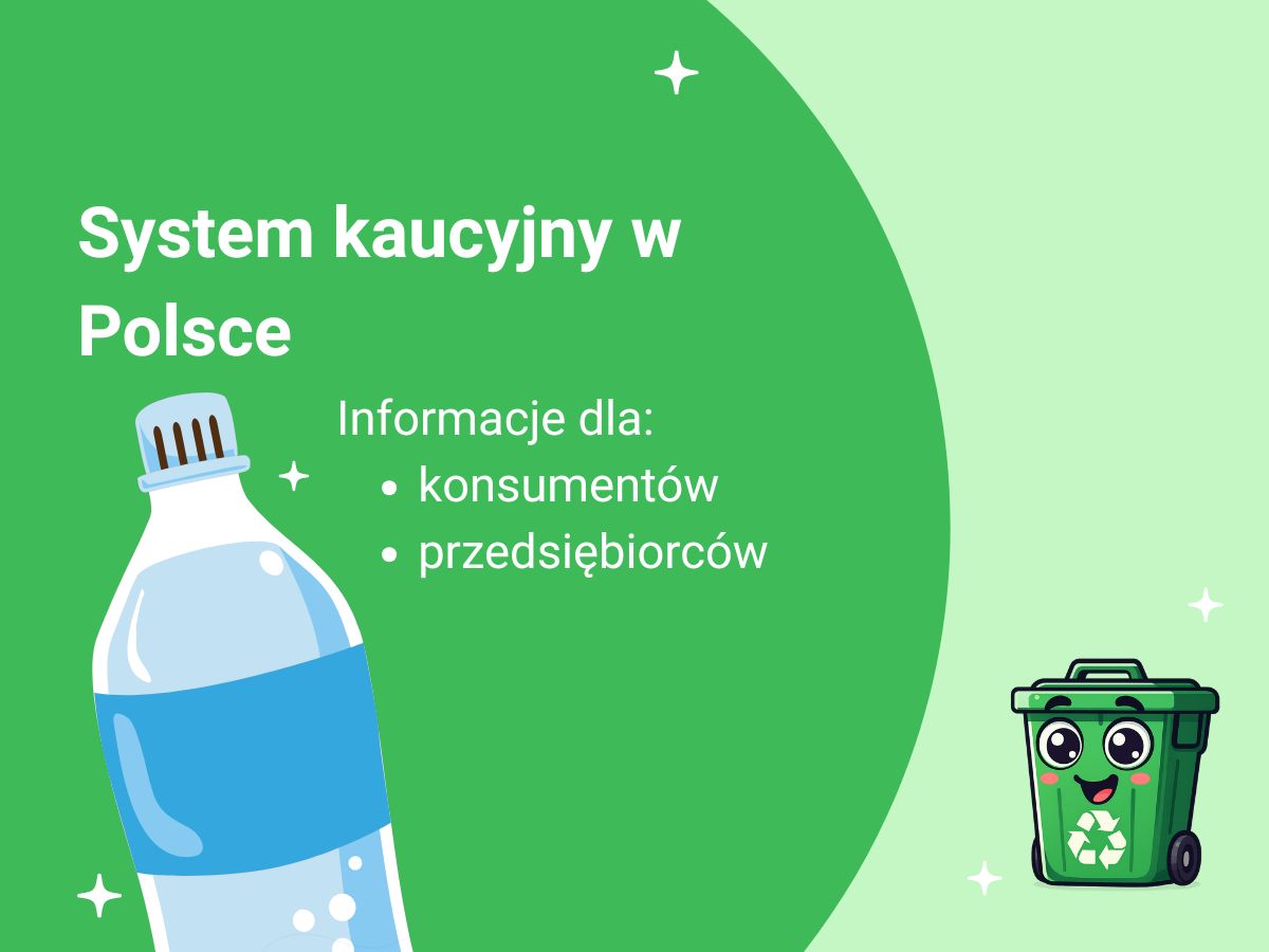 System kaucyjny w Polsce 2025 – jak działa, co obejmuje i co powinni wiedzieć konsumenci oraz przedsiębiorcy